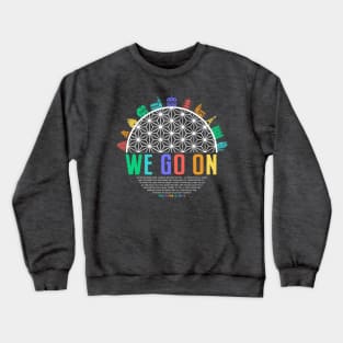 We Go On - colorful IllumiNations inspired art by Kelly Design Company Crewneck Sweatshirt